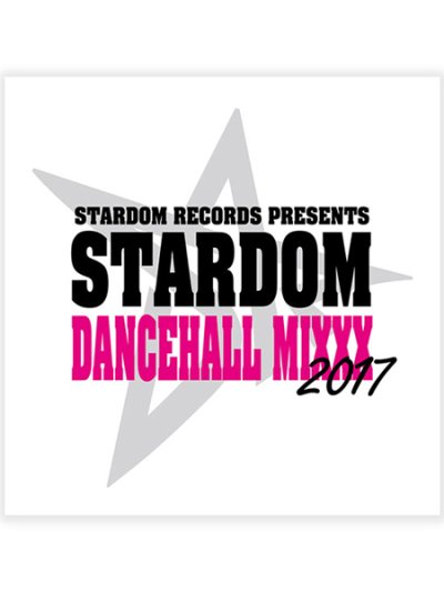 画像1: STARDOM SOUND / STARDOM DANCEHALL MIXXX 2017