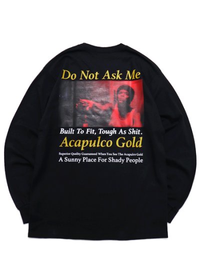 画像1: 【SALE】ACAPULCO GOLD DO NOT ASK ME LS TEE