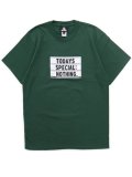 NOTHIN' SPECIAL TODAY'S SPECIAL TEE FOREST GREEN