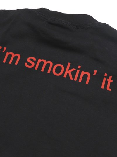 画像4: STREET WEAR SUPPLY I'M SMOKIN' IT TEE