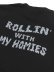 画像4: STREET WEAR SUPPLY ROLLIN' WITH MY HOMIES S/S TEE (4)