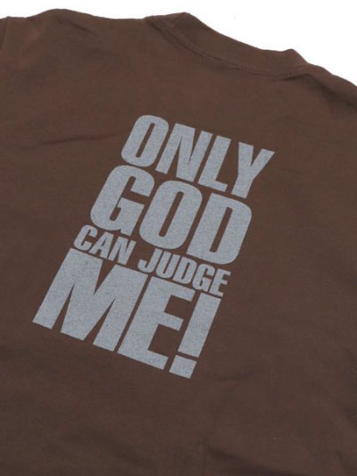 画像4: STREET WEAR SUPPLY TPC ONLY GOD CAN JUDGE ME TEE