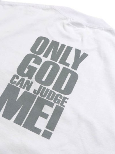 画像4: STREET WEAR SUPPLY TPC ONLY GOD CAN JUDGE ME TEE