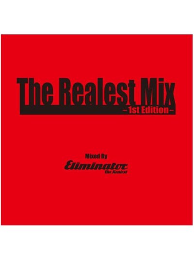 画像1: ELIMINATOR / THE REALEST MIX 1st EDITION