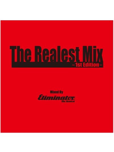 画像1: ELIMINATOR / THE REALEST MIX 1st EDITION