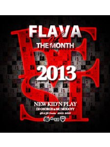 画像1: NEW KID'N PLAY (DJ GEORGE & MC MOGGYY) / FLAVE OF THE MONTH 2013 (1)
